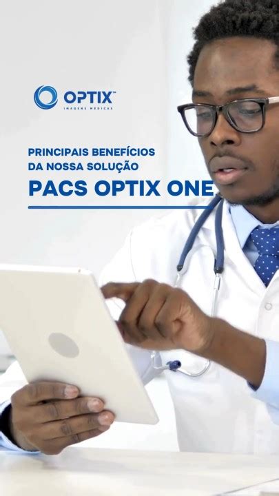 optixone exames|Optix One PACS .